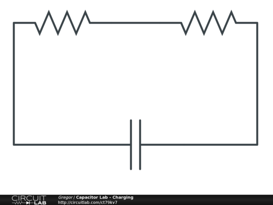 Capacitor Lab - Charging - CircuitLab